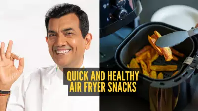 Chef Sanjeev Kapoor's Healthy Air Fryer Snacks: Quick Recipes for Guilt-Free Treats