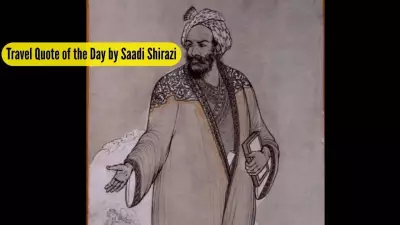 Saadi Shirazi's Timeless Wisdom: Why True Travel Requires Observation