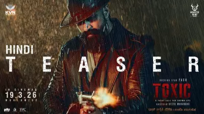 Yash's 'Toxic' Hindi Teaser Released, Directed by Geetu Mohandas