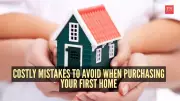 5 Costly Mistakes First-Time Homebuyers Must Avoid in India
