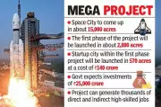 Andhra Pradesh's 2,800-Acre Space City Project to Launch in Two Months
