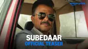 Anil Kapoor and Radhikka Madan's 'Subedaar' Official Teaser Released