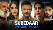 Anil Kapoor and Radhikka Madan's 'Subedaar' Official Trailer Released
