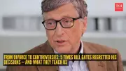 Bill Gates' 5 Biggest Regrets: Lessons on Power, Psychology, and Vulnerability