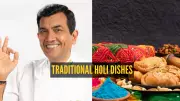 Chef Sanjeev Kapoor Revives Childhood Holi Memories with Classic Festival Recipes
