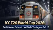 Delhi Metro Extends Timings for ICC T20 World Cup 2026 Match on February 12