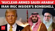 Ex-IRGC Commander Claims Saudi Arabia Already Has Nuclear Weapons
