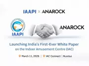 IAAPI and ANAROCK to Launch First White Paper on India's Indoor Amusement Centre Industry