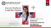 IIT Delhi's Healthcare Entrepreneurship Program Bridges Innovation Leadership Gap