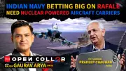 Indian Navy's Strategic Leap: Rafale M Fighters and Nuclear Carrier Ambitions