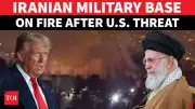 Iranian Military Base Engulfed in Flames Amid Trump's Threats