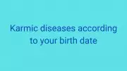 Is Your Illness Karmic? What Your Birth Date Reveals About Health