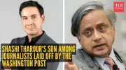 Ishaan Tharoor Laid Off in Washington Post Restructuring Amid Global Media Job Cuts