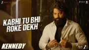 Kennedy Song 'Kabhi Tu Bhi Roke Dekh' Released on YouTube, Featuring Rahul Bhat and Sunny Leone