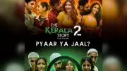 Kerala High Court Halts 'The Kerala Story 2' Release, Questions Censor Board