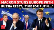 Macron Stuns Europe, Calls for Direct Talks with Putin Amid Geopolitical Tensions