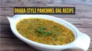Master the Art of Dhaba-Style Panchmel Dal: A Hearty Dinner Recipe