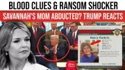Nancy Guthrie Missing Case: Blood Evidence, Bitcoin Ransom & Trump's Reaction