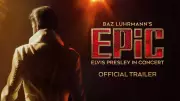 Official Trailer for 'EPiC: Elvis Presley In Concert' Released by Baz Luhrmann