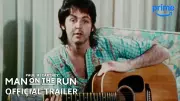 Paul McCartney: Man on the Run Official Trailer Released Featuring Beatles Legends