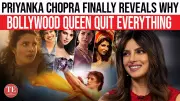 Priyanka Chopra Reveals Her Bold Hollywood Leap: From Bollywood Queen to Starting Over