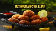 Ramadan 2026: Easy Mushroom and Soya Kebab Recipe for Iftar Meals
