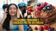 Rashmika Mandanna's Healthy Chocolate Protein Oat Pancake Recipe for a Nutritious Start