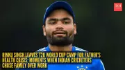 Rinku Singh Exits T20 World Cup Camp for Father's Health: 5 Cricketers Who Prioritized Family