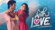 Romantic Drama 'With Love' Surges Past Rs 20 Crore Mark in 11 Days