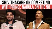 Shiv Thakare on The 50, Prince Narula Rivalry & Raqesh Bapat Allegations