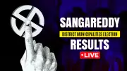 Telangana Municipal Polls 2026: Sangareddy Results Live, Key Constituencies Analyzed