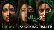 The Kerala Story 2: Goes Beyond Official Trailer Released