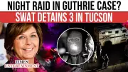 Three Detained in SWAT Raid Near Missing Nancy Guthrie's Home in Tucson