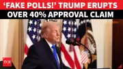 Trump Dismisses Approval Polls as 'Fake', Claims Real Numbers Show Dominance