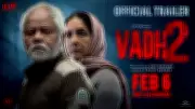 Vadh 2 Official Trailer Released: Sanjay Mishra and Neena Gupta Star in Hindi Thriller
