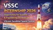 VSSC Opens Applications for 2026 Internship Program for Science & Engineering Students