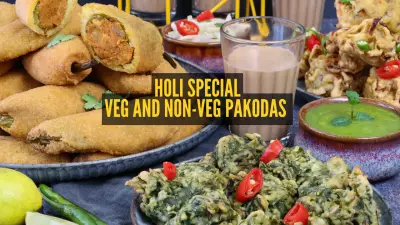 14 Veg & Non-Veg Pakoda Recipes to Elevate Your Holi Party Menu