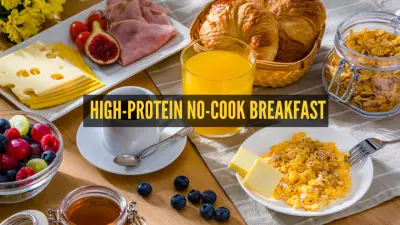 8 High-Protein No-Cook Breakfasts to Save LPG and Boost Health