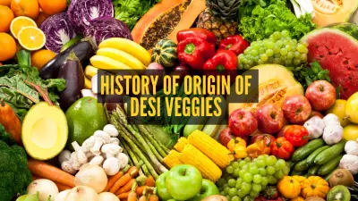 8 Popular Indian Vegetables That Are Actually Foreign Imports