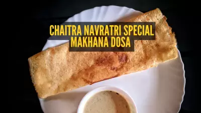 Chaitra Navratri 2026: Make Makhana Dosa for a Healthy Breakfast at Home