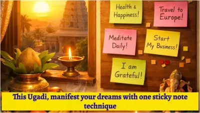 Ugadi 2026: Sticky Note Manifestation Technique Gains Popularity for New Year Goals
