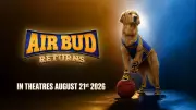 Air Bud Returns Official Teaser Released: Starring Tracy Ifeachor and Tyler Labine