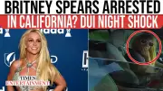 Britney Spears Arrested for DUI in California, Sparking Fan Concern
