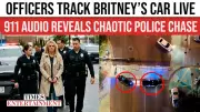 Britney Spears DUI Arrest: Leaked 911 Audio Reveals Erratic Driving Details