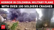 Colombian Military Plane Crashes in Amazon, Over 100 Soldiers Feared Dead