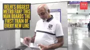 Delhi Man's 24-Year Tradition: Riding First Train on Every New Metro Line