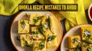 Dhokla Recipe Mistakes: 6 Common Errors to Avoid for Perfect Fluffy Dhokla