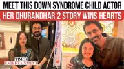 Dhurandhar 2: Child Actor Ahida Sarmai with Down Syndrome Captivates India