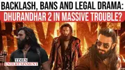 Dhurandhar 2: From Protests to Bans, Bollywood's Biggest Off-Screen Drama Unfolds