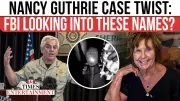 FBI May Target Specific Surnames in Nancy Guthrie Disappearance Case